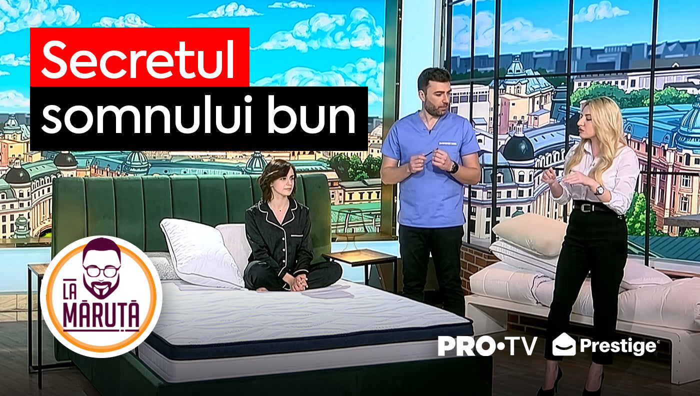 Prestige Home: Prezență în Emisiunea TV "La Măruța" - Descoperă Secretul unui Somn Odihnitor